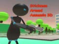 Cluiche Stickman Dúnmharfóir Armtha 3D ar líne