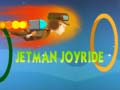 Cluiche Jetman Joyride ar líne