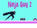 Cluiche Guy Ninja 2 ar líne