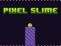 Cluiche Slime Píosa ar líne