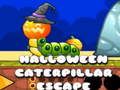 Cluiche Te escape du caterpillar Halloween ar líne