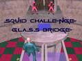 Cluiche Dúshlán Squid: Droichead Gloine ar líne