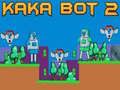 Cluiche Kaka Bot 2 ar líne