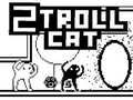Cluiche Cat 2 Troll ar líne