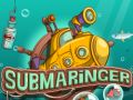 Cluiche Submariner ar líne
