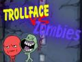 Cluiche Trollface In Aghaidh Na Zombí ar líne
