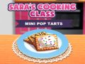Cluiche Rang Cócaireachta Sara: Mini Pop-Tarts ar líne Cluiche Rang Cócaireachta Sara: Mini Pop-Tarts ar líne