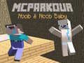 Cluiche MCParkour Noob agus Noob Leanbh ar líne