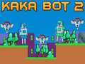 Cluiche Kaka Bot 2 ar líne