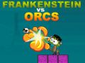 Cluiche Frankenstein vs Orcs ar líne