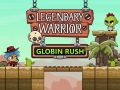 Cluiche Laochra Laochta: Rush Goblin ar líne