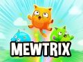 Cluiche Mewtrix ar líne