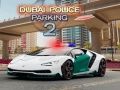 Cluiche Páirceáil na Póilíní Dubai 2 ar líne