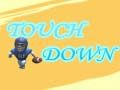 Cluiche Touchdown ar líne