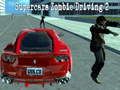 Cluiche Tiomáint Supercars Zombie 2 ar líne