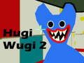 Cluiche Hugi Wugi 2 ar líne