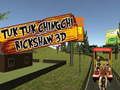 Cluiche TukTuk Chingchi Ricshó 3D ar líne