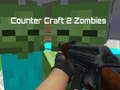 Cluiche Counter Craft 2 Zombies ar líne
