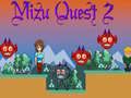 Cluiche Mizu Quest 2 ar líne