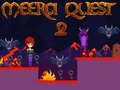 Cluiche Meera Quest 2 ar líne