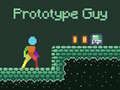 Cluiche Guy Protótíp ar líne