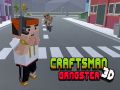 Cluiche CraftsMan 3D Gangster ar líne