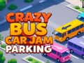 Cluiche Páirceáil subh charr bus craiceáilte ar líne