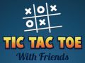 Cluiche Tic Tac Toe le Cairde ar líne