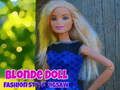 Cluiche Puicín stíl faisin bónad blond ar líne