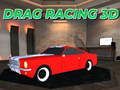 Cluiche Rásaíocht Drag 3D ar líne