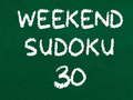 Cluiche Sudoku na Seachtaine 30 ar lĂne Cluiche Sudoku na Seachtaine 30 ar lĂne