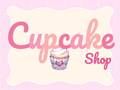 Cluiche Siopa Cupcake ar líne Cluiche Siopa Cupcake ar líne