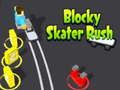 Cluiche Rush Skater Bloc ar líne