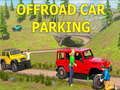 Cluiche Páirceáil Gluaisteán Offroad ar líne