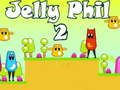 Cluiche Jelly Phil 2 ar líne
