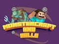 Cluiche Monstercraft agus Liathróidí ar líne