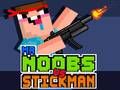 Cluiche An tUasal Noobs i gcoinne Stickman ar líne