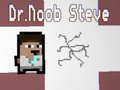 Cluiche Dr.Noob Steve ar líne