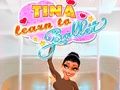 Cluiche Tina ag foghlaim ballet ar líne