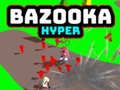 Cluiche Bazooka Hyper ar líne