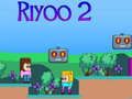 Cluiche Riyoo 2 ar líne