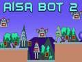 Cluiche Aisa Bot 2 ar líne