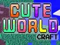 Cluiche Craft Domhan Cute ar líne