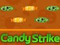Cluiche Candy Strike ar líne