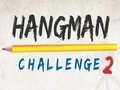 Cluiche Dúshlán Hangman 2 ar líne Cluiche Dúshlán Hangman 2 ar líne