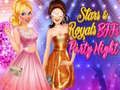 Cluiche Réaltaí & Ríoga BFF: Oíche Párty ar líne Cluiche Réaltaí & Ríoga BFF: Oíche Párty ar líne