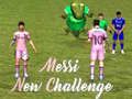 Cluiche Dúshlán Nua Messi ar líne