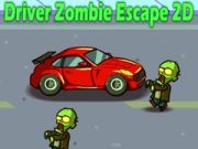 Cluiche Tiománaí Éalú Zombie 2D ar líne