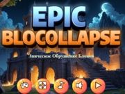 Cluiche Epic Blocollapse ar líne