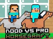 Cluiche Noob i gcoinne Pro HorseCraft ar líne Cluiche Noob i gcoinne Pro HorseCraft ar líne